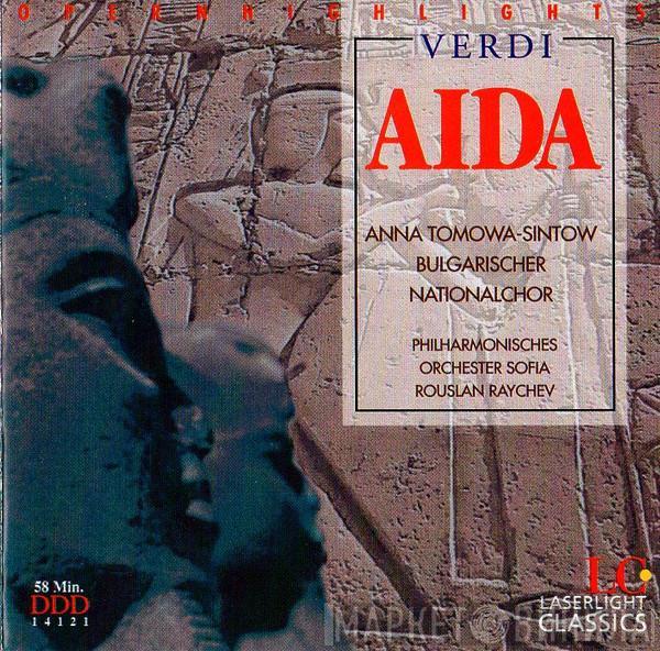 Giuseppe Verdi, Anna Tomowa-Sintow, Bulgarian National Choir 'Svetoslav Obretenov', Sofia Philharmonic Orchestra, Rouslan Raychev - Aida - Opernhighlights