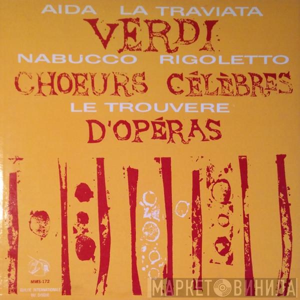  Giuseppe Verdi  - Chœurs Célèbres d'Opéras