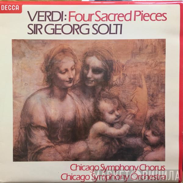 , Giuseppe Verdi , Chicago Symphony Chorus , The Chicago Symphony Orchestra  Georg Solti  - Four Sacred Pieces (Quattro Pezzi Sacri)