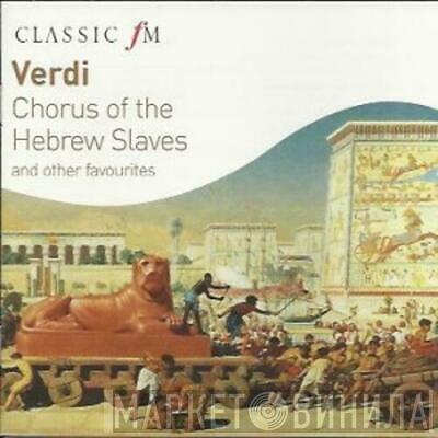 Giuseppe Verdi - Chorus Of The Hebrew Slaves
