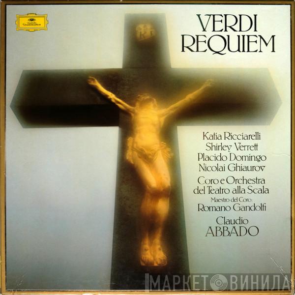 Giuseppe Verdi, Claudio Abbado, Katia Ricciarelli, Shirley Verrett, Placido Domingo, Nicolai Ghiaurov, Coro Del Teatro Alla Scala, Orchestra Del Teatro Alla Scala, Romano Gandolfi - Requiem
