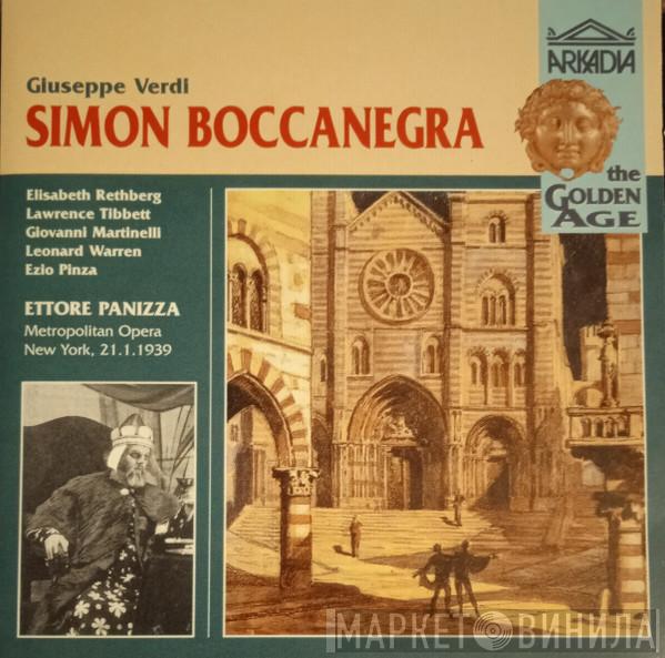 - Giuseppe Verdi , Elisabeth Rethberg , Lawrence Tibbett , Giovanni Martinelli , Leonard Warren , Ezio Pinza  Ettore Panizza  - Simon Boccanegra