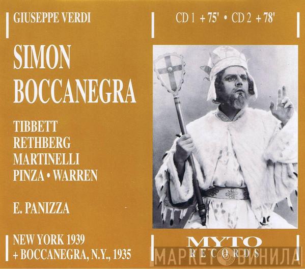 - Giuseppe Verdi , Ettore Panizza , Lawrence Tibbett , Elisabeth Rethberg , Giovanni Martinelli  Ezio Pinza  - Simon Boccanegra