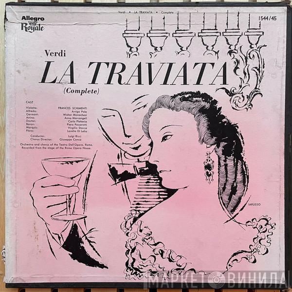 , Giuseppe Verdi , Frances Schimenti , Arrigo Pola , Walter Monachesi , Anna Marcangeli , Carlo Platania  Luigi Ricci  - La Traviata Complete Opera