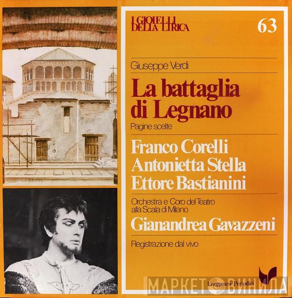 , Giuseppe Verdi , Franco Corelli , Antonietta Stella , Ettore Bastianini  Gianandrea Gavazzeni  - La Battaglia Di Legnano
