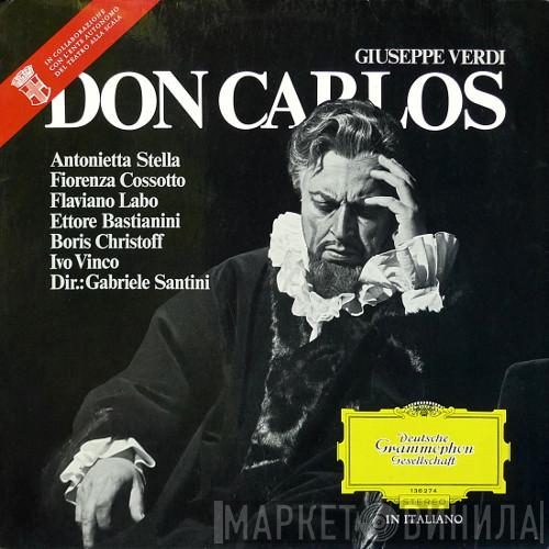 Giuseppe Verdi, Gabriele Santini , Orchestra Del Teatro Alla Scala, Coro Del Teatro Alla Scala - Don Carlos
