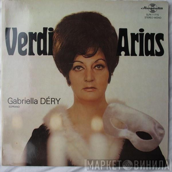 , Giuseppe Verdi  Gabriella Déry  - Verdi Arias