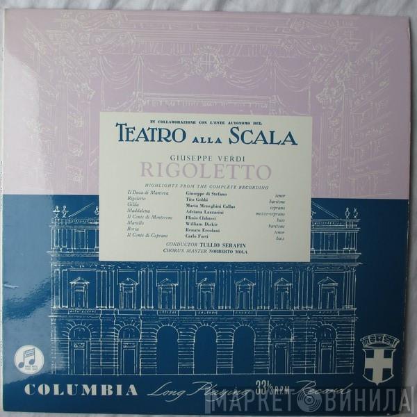 Giuseppe Verdi, Giuseppe di Stefano, Tito Gobbi, Maria Callas, Adriana Lazzarini, Plinio Clabassi, William Dickie, Renato Ercolani, Carlo Forti, Tullio Serafin, Norberto Mola - Rigoletto Highlights From The Complete Recording