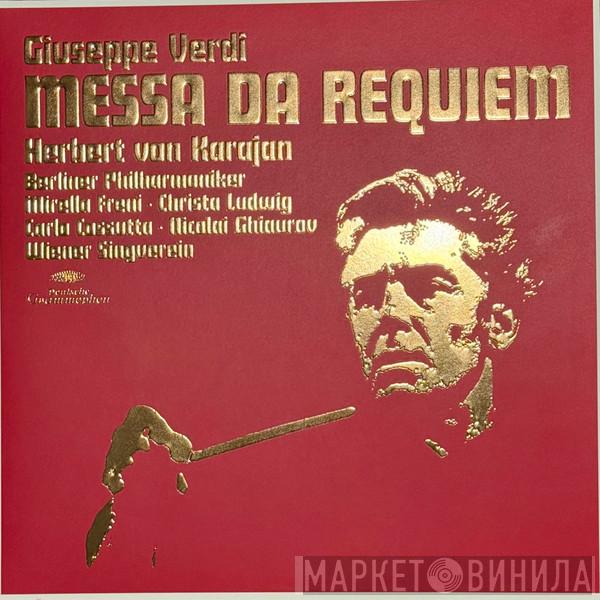 Giuseppe Verdi, Herbert von Karajan, Berliner Philharmoniker, Mirella Freni, Christa Ludwig, Carlo Cossutta, Nicolai Ghiaurov, Wiener Singverein - Giuseppe Verdi: Messa Da Requiem