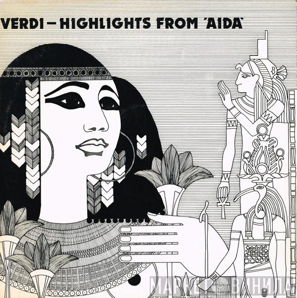  Giuseppe Verdi  - Highlights From Aida