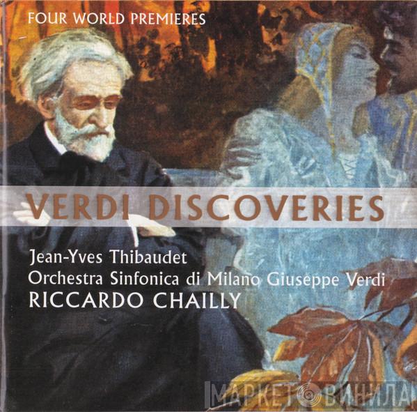 - Giuseppe Verdi , Jean-Yves Thibaudet , Orchestra Sinfonica Di Milano Giuseppe Verdi  Riccardo Chailly  - Verdi Discoveries