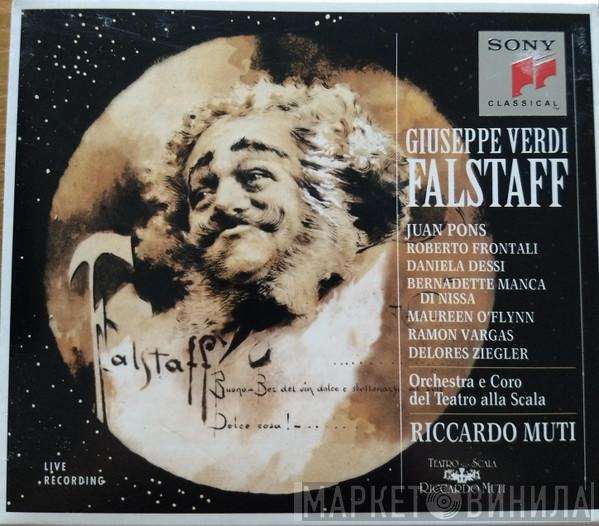 , Giuseppe Verdi , Juan Pons , Roberto Frontali , Bernadette Manca di Nissa , Daniela Dessì , Maureen O'Flynn , Ramón Vargas , Dolores Ziegler E Orchestra Del Teatro Alla Scala , Coro Del Teatro Alla Scala  Riccardo Muti  - Falstaff