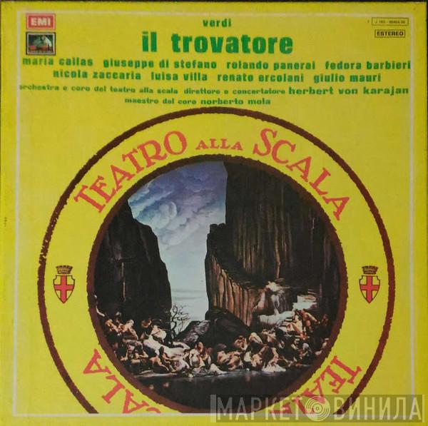 , Giuseppe Verdi , Maria Callas , Giuseppe di Stefano , Rolando Panerai , Fedora Barbieri , Nicola Zaccaria , Luisa Villa , Renato Ercolani , Giulio Mauri , Orchestra Del Teatro Alla Scala , Coro Del Teatro Alla Scala , Herbert von Karajan  Norberto Mola  - Il Trovatore