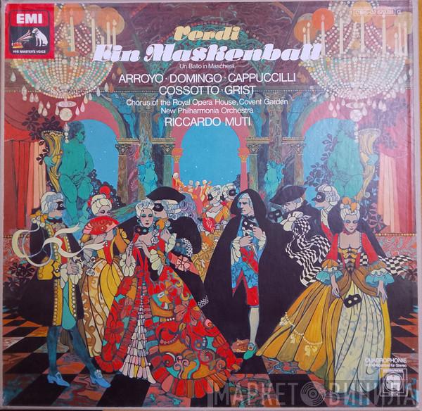 , Giuseppe Verdi , Martina Arroyo , Placido Domingo , Piero Cappuccilli , Fiorenza Cossotto , Reri Grist , Chorus Of The Royal Opera House, Covent Garden , New Philharmonia Orchestra  Riccardo Muti  - Ein Maskenball (Un Ballo In Maschera)