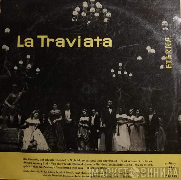 - Giuseppe Verdi , Melitta Muszely , Rudolf Schock , Manfred Schmidt , Josef Metternich , Anneliese Müller , Karl Kohn , Walter Stoll  , Wilhelm Lang  , Chor der Deutschen Oper Berlin , Dirigent: Staatskapelle Berlin  Wilhelm Schüchter  - La Traviata (Querschnitt)
