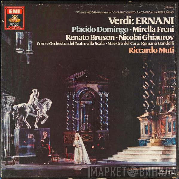 , Giuseppe Verdi , Mirella Freni , Placido Domingo , Renato Bruson , Nicolai Ghiaurov  Riccardo Muti  - Ernani