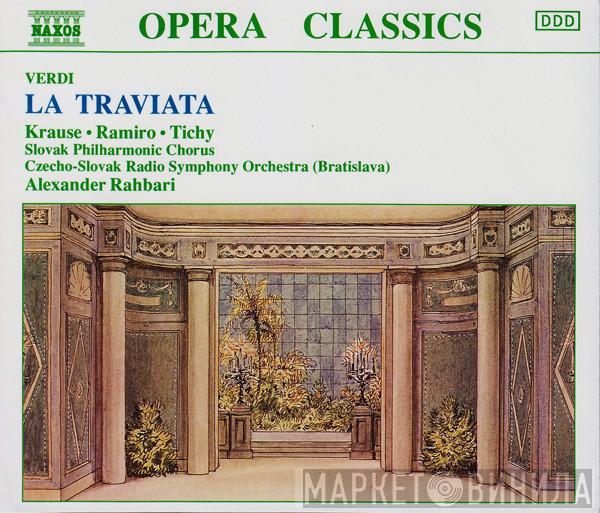 Giuseppe Verdi, Monika Krause, Yordy Ramiro, Georg Tichy, Slovak Philharmonic Chorus, Slovak Radio Symphony Orchestra, Alexander Rahbari - La Traviata