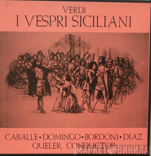 , Giuseppe Verdi , Montserrat Caballé , Placido Domingo , Franco Bordoni  Justino Diaz  - I Vespri Siciliani