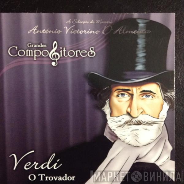  Giuseppe Verdi  - O Trovador