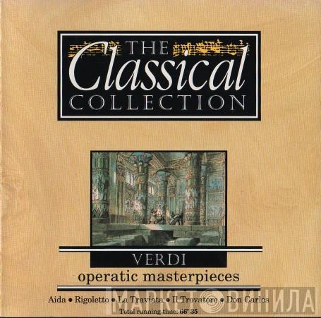 Giuseppe Verdi - Operatic Masterpieces