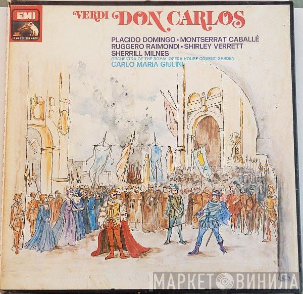 - Giuseppe Verdi , Placido Domingo , Montserrat Caballé , Ruggero Raimondi , Shirley Verrett , Sherrill Milnes , Giovanni Foiani - Simon Estes Direction Orchestra Of The Royal Opera House, Covent Garden  Carlo Maria Giulini  - Don Carlos