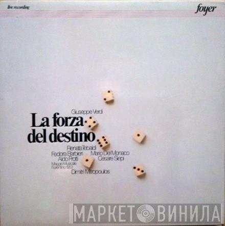, Giuseppe Verdi , Renata Tebaldi , Fedora Barbieri , Mario del Monaco , Aldo Protti , Cesare Siepi  Dimitri Mitropoulos  - La Forza Del Destino (Maggio Musicale Fiorentino 1953)