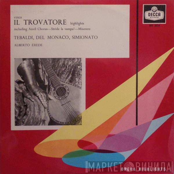 Giuseppe Verdi, Renata Tebaldi, Mario del Monaco, Giulietta Simionato, Alberto Erede - Il Trovatore Highlights