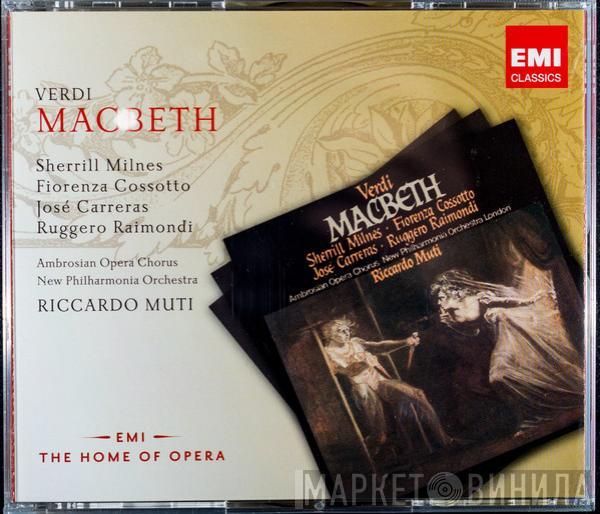 Giuseppe Verdi, Sherrill Milnes, Fiorenza Cossotto, José Carreras, Ruggero Raimondi, The Ambrosian Opera Chorus, New Philharmonia Orchestra, Riccardo Muti - Macbeth