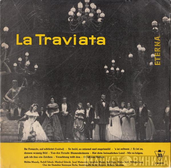 , Giuseppe Verdi , Staatskapelle Berlin  Wilhelm Schüchter  - La Traviata