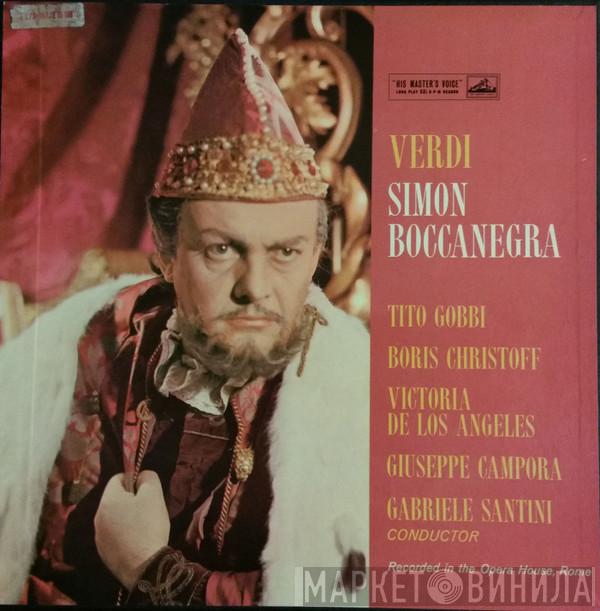 , Giuseppe Verdi , Tito Gobbi , Boris Christoff , Victoria De Los Angeles , Giuseppe Campora  Gabriele Santini   - Simon Boccanegra