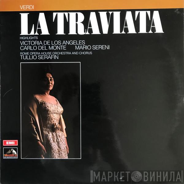 Giuseppe Verdi, Victoria De Los Angeles, Carlo Del Monte, Mario Sereni, Tullio Serafin - La Traviata Highlights