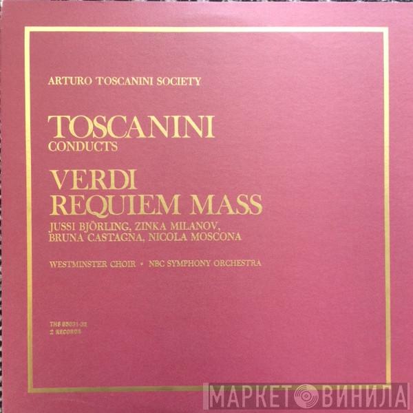 , Giuseppe Verdi , Westminster Symphonic Choir , NBC Symphony Orchestra  Arturo Toscanini  - Requiem Mass