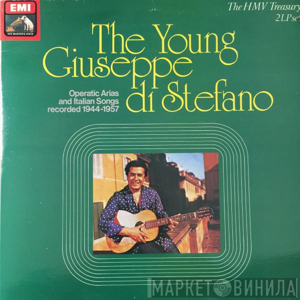 Giuseppe di Stefano - The Young Giuseppe Di Stefano - Operatic Arias & Italian Songs Recorded 1944-1957