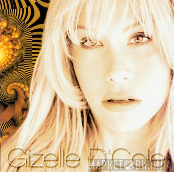 Gizelle D'Cole - Gizelle D'Cole