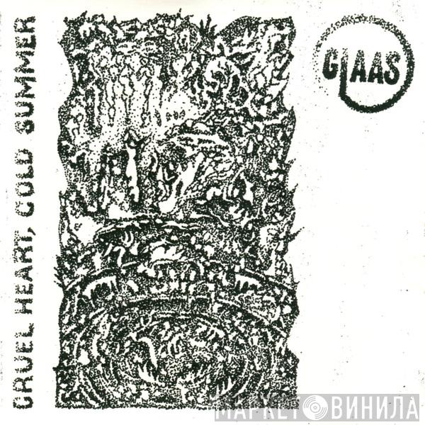 Glaas  - Cruel Heart, Cold Summer