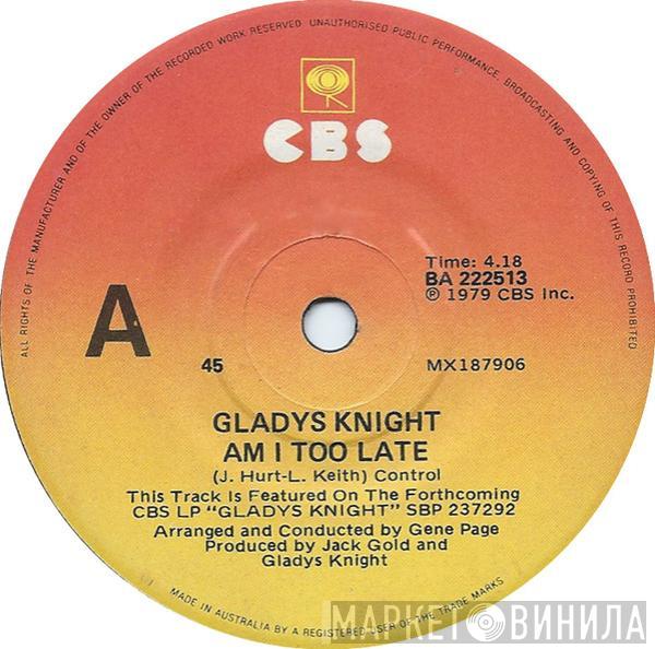  Gladys Knight  - Am I Too Late