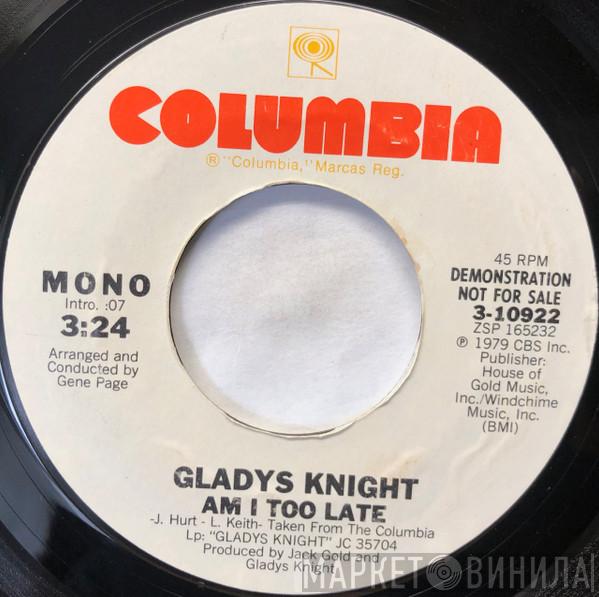 Gladys Knight - Am I Too Late