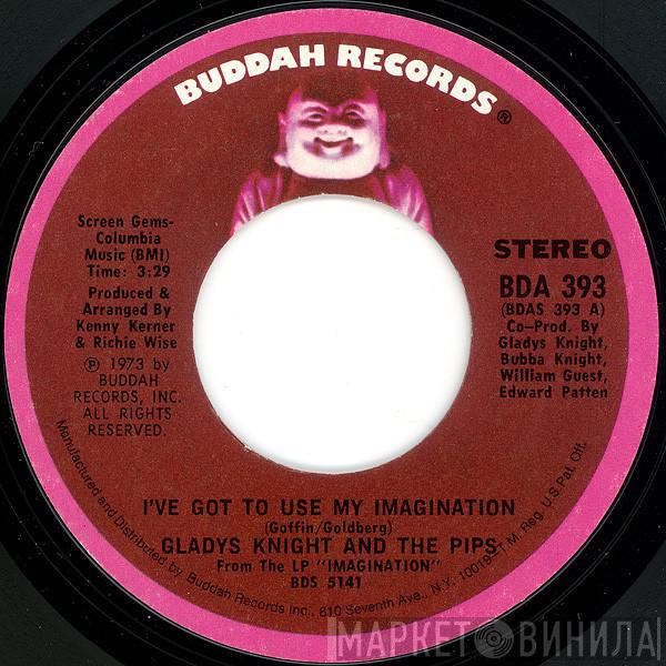  Gladys Knight And The Pips  - I've Got To Use My Imagination / I Can See Clearly Now