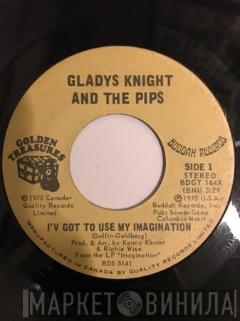  Gladys Knight And The Pips  - I've Got To Use My Imagination / I Can See Clearly Now