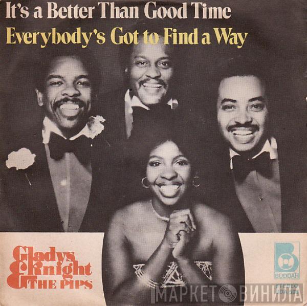  Gladys Knight And The Pips  - It's A Better Than Good Time / Everybody's Got To Find A Way