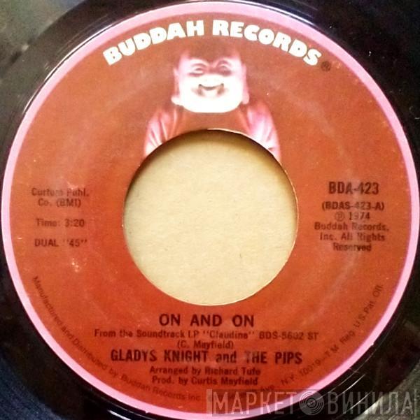  Gladys Knight And The Pips  - On And On / The Makings Of You