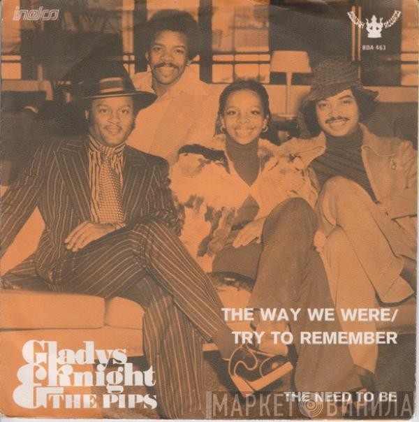  Gladys Knight And The Pips  - The Way We Were/ Try To Remember / The Need To Be