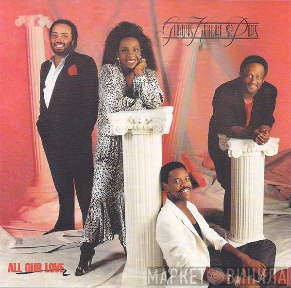  Gladys Knight And The Pips  - All Our Love