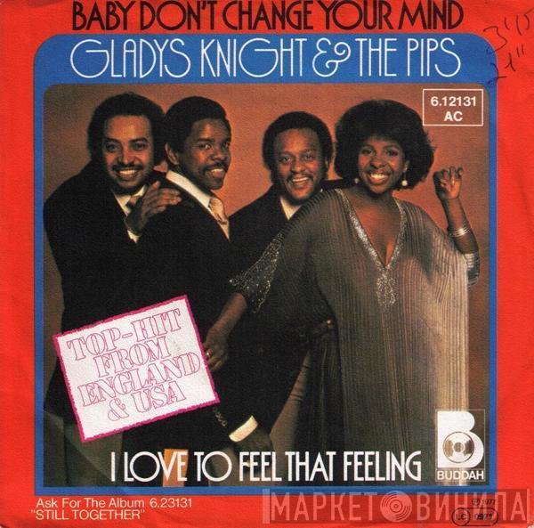  Gladys Knight And The Pips  - Baby Don't Change Your Mind
