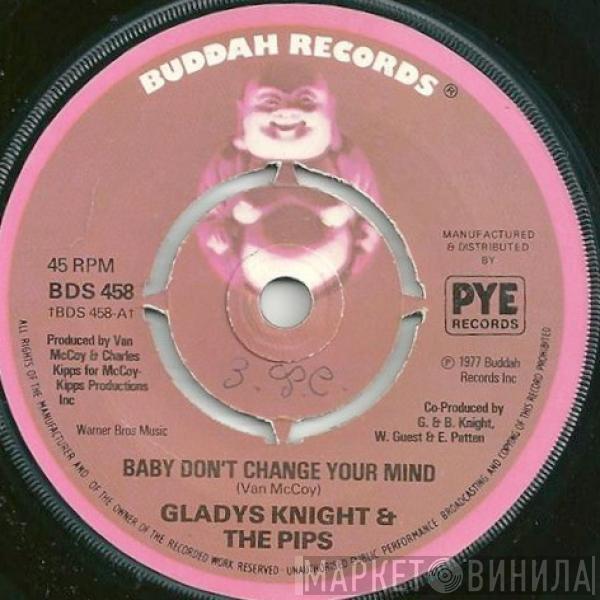 Gladys Knight And The Pips - Baby, Don't Change Your Mind