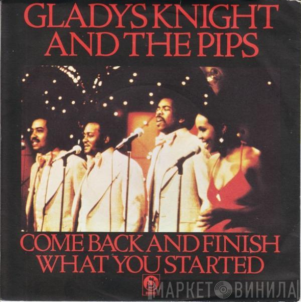 Gladys Knight And The Pips - Come Back And Finish What You Started