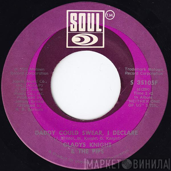 Gladys Knight And The Pips - Daddy Could Swear, I Declare / For Once In My Life