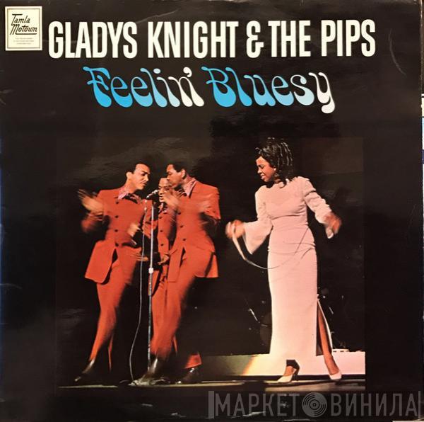  Gladys Knight And The Pips  - Feelin' Bluesy