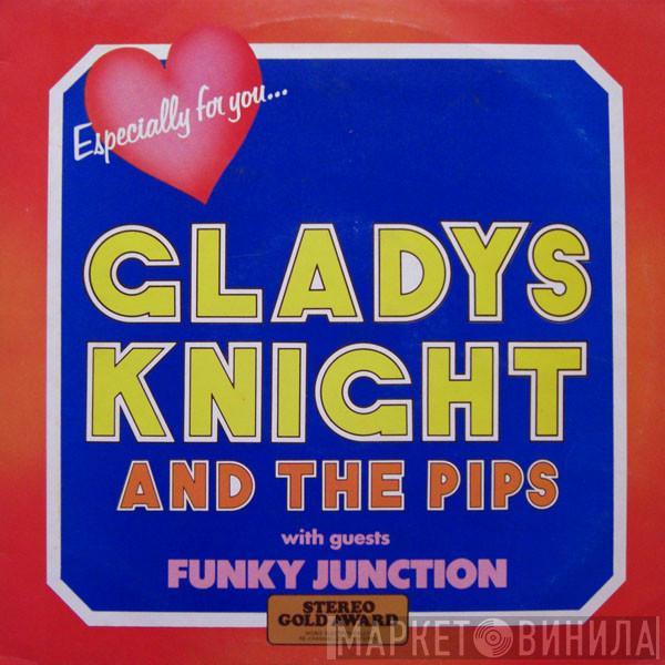 Gladys Knight And The Pips , Funky Junction  - Especially For You....