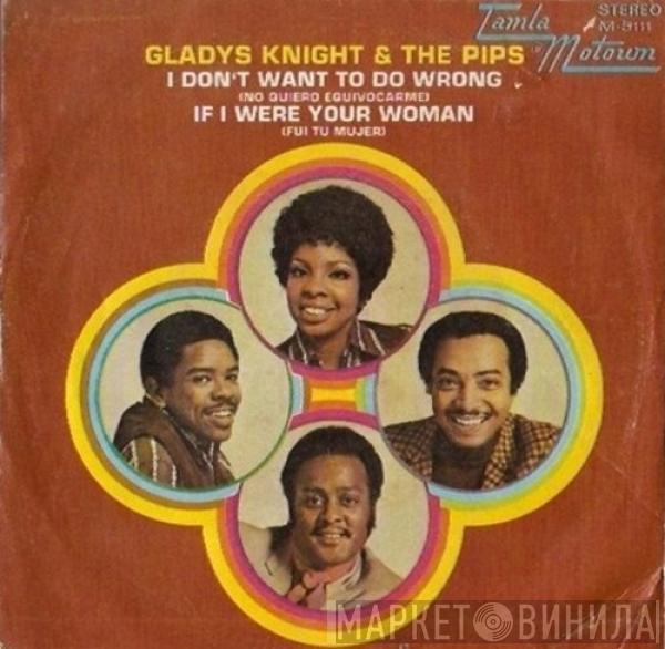  Gladys Knight And The Pips  - I Don't Want To Do Wrong (No Quiero Equivocarme)